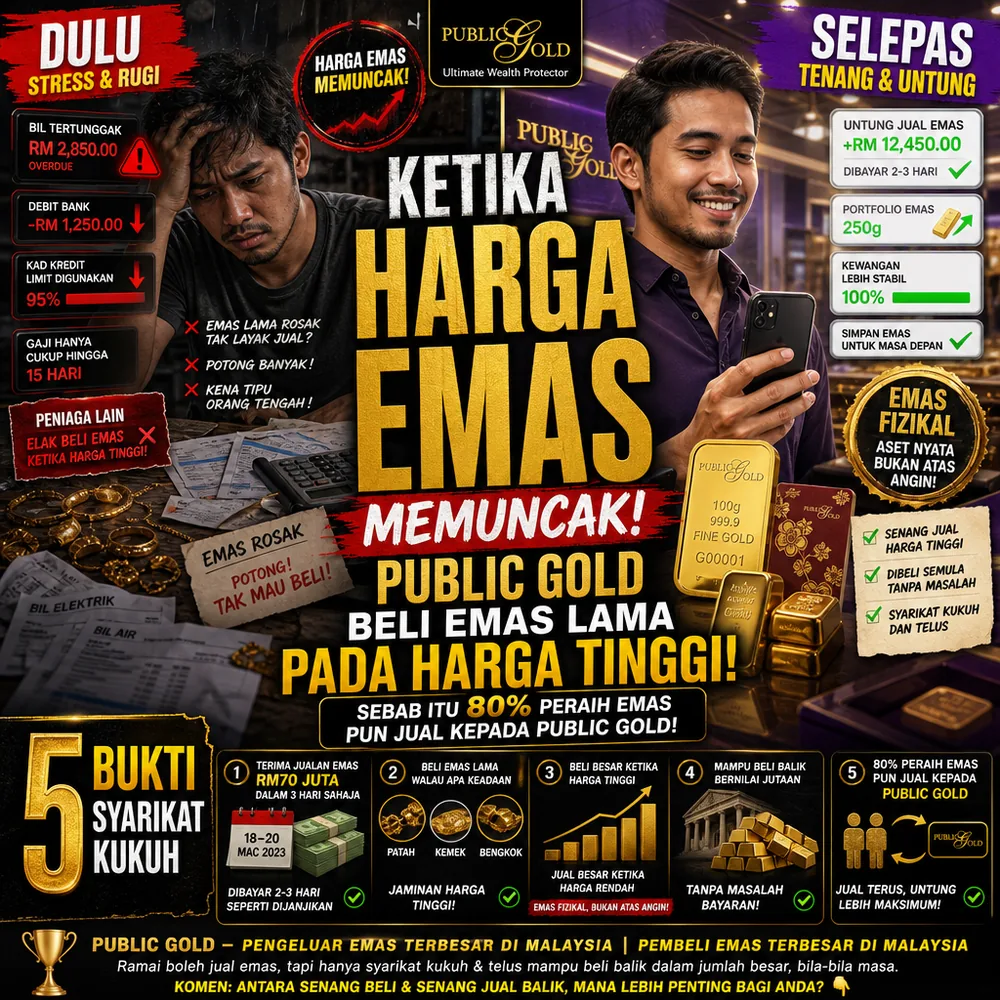 Public Gold beli emas lama pada harga tinggi 5 bukti syarikat kukuh